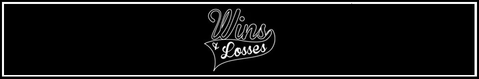 Wins&Losses | W&L | Dubs&Ls